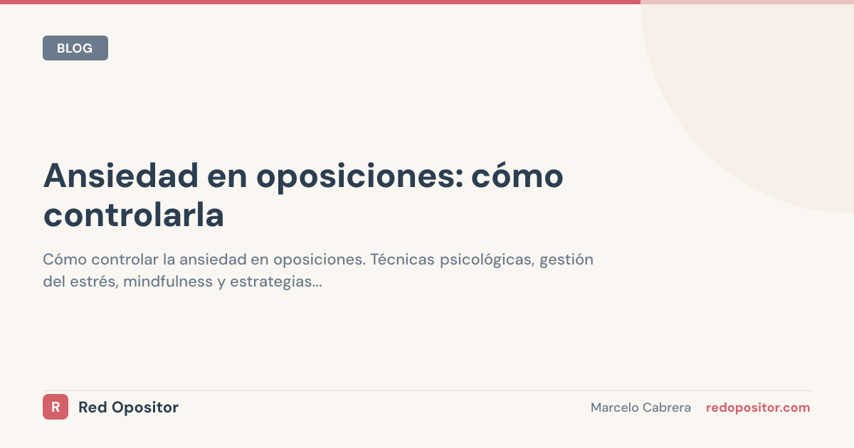 Ansiedad en oposiciones: cómo controlarla