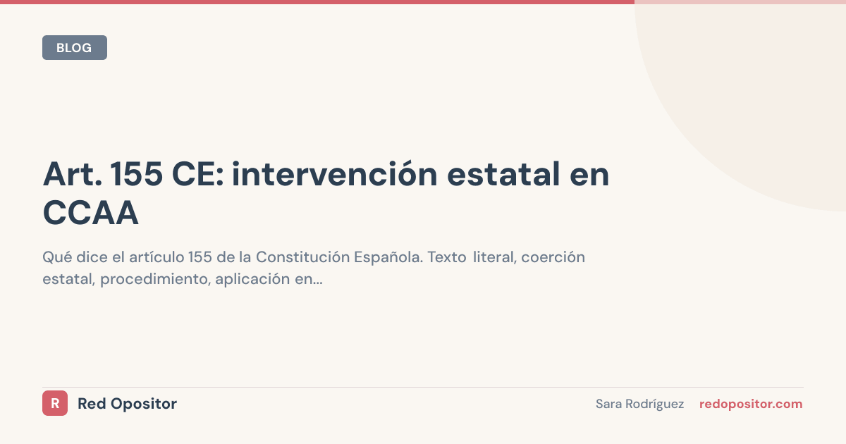 Art. 155 CE: Coerción estatal en CCAA | Oposiciones