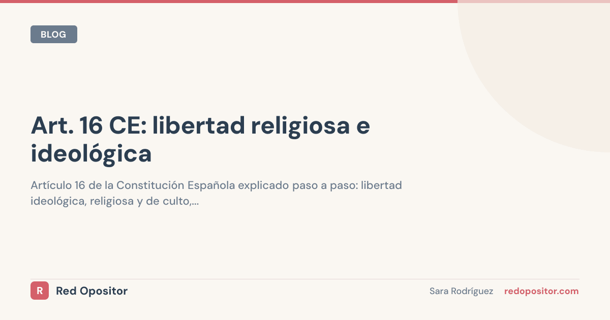 Art. 16 CE: Libertad religiosa | Test Oposiciones