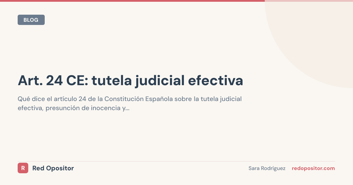 Art. 24 CE: Tutela judicial efectiva | Oposiciones