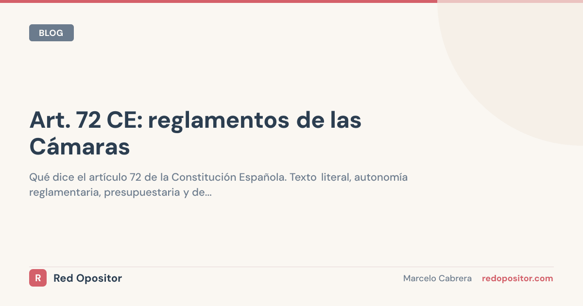 Art. 72 CE: Reglamentos Cámaras | Oposiciones