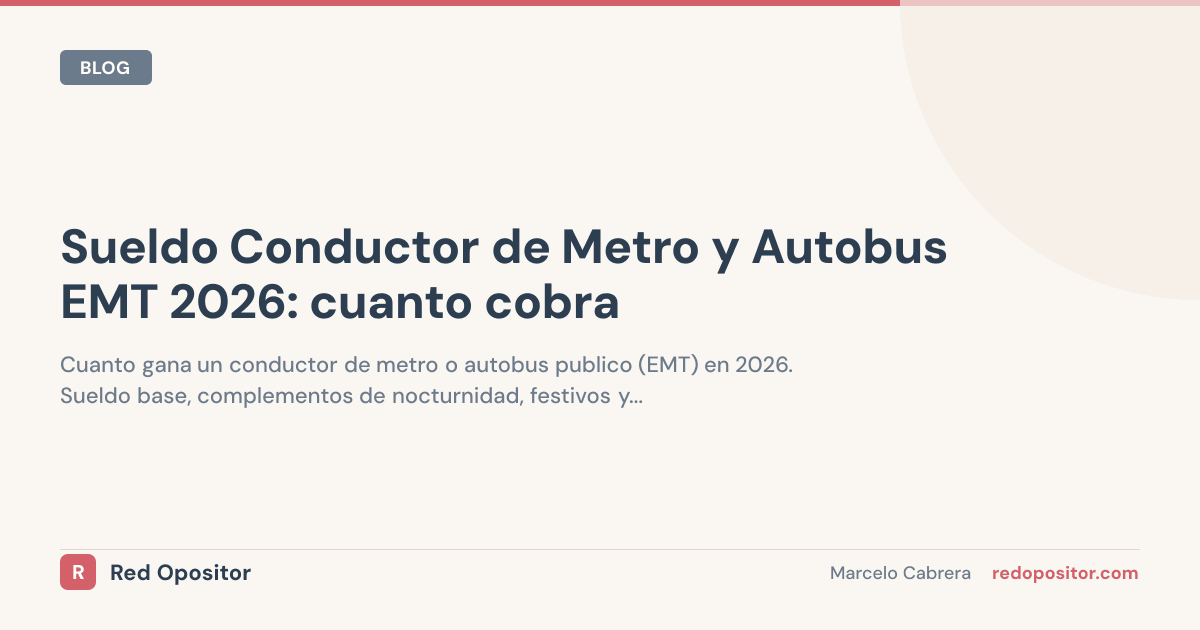 Sueldo conductor metro y EMT 2026: ¿cuánto cobra? (2.200-3.100€ netos)