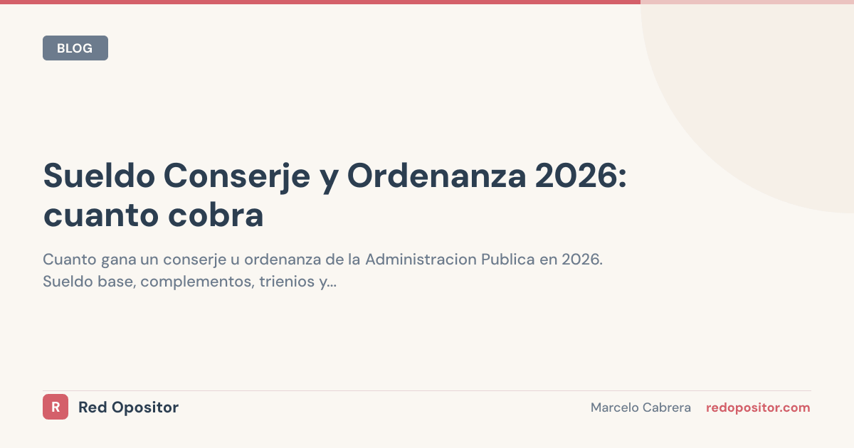 Sueldo conserje público 2026: ¿cuánto gana? (1.200-1.800€ netos)