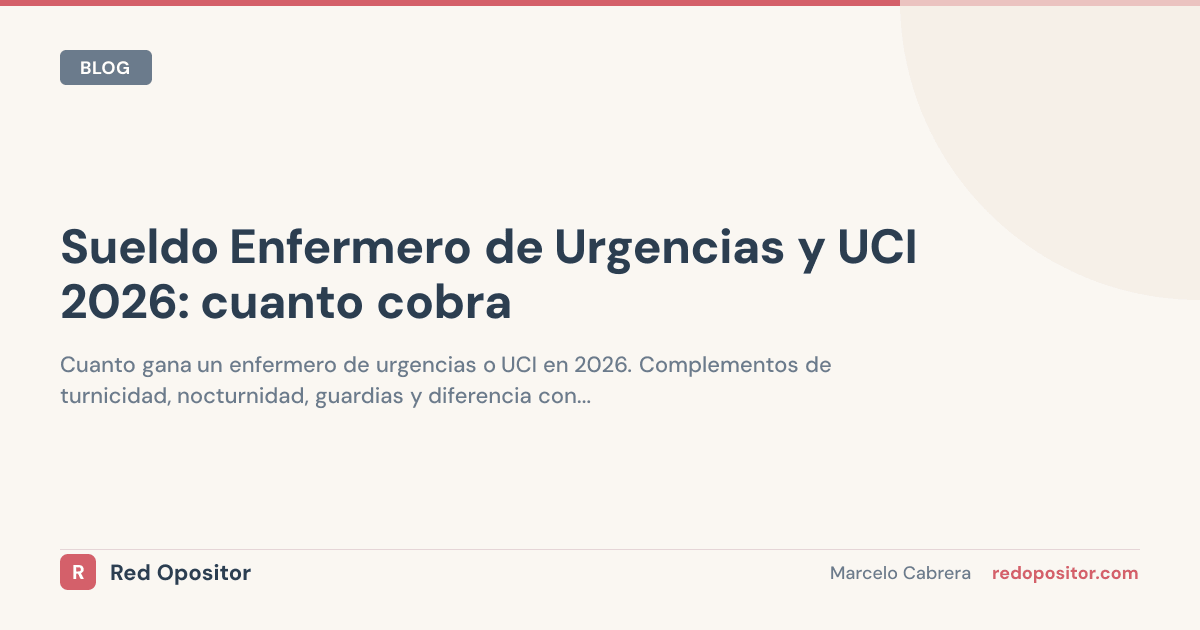 Sueldo Enfermero Urgencias/UCI 2026: 2.200-3.000€