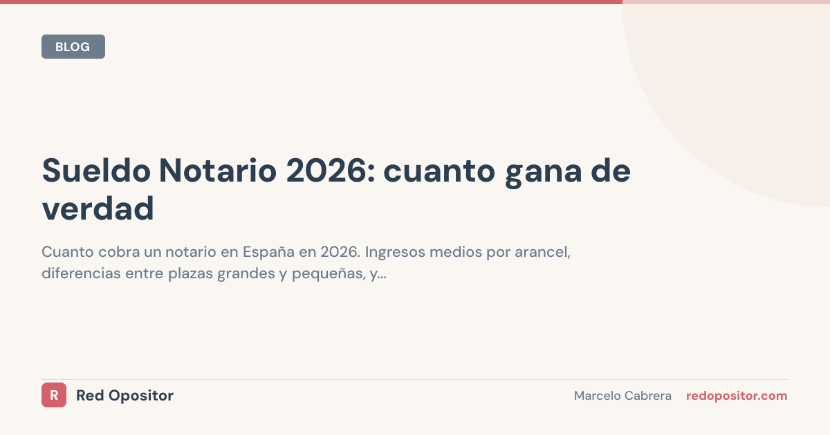 Cuánto Gana un Notario en 2026: 80.000-300.000 EUR