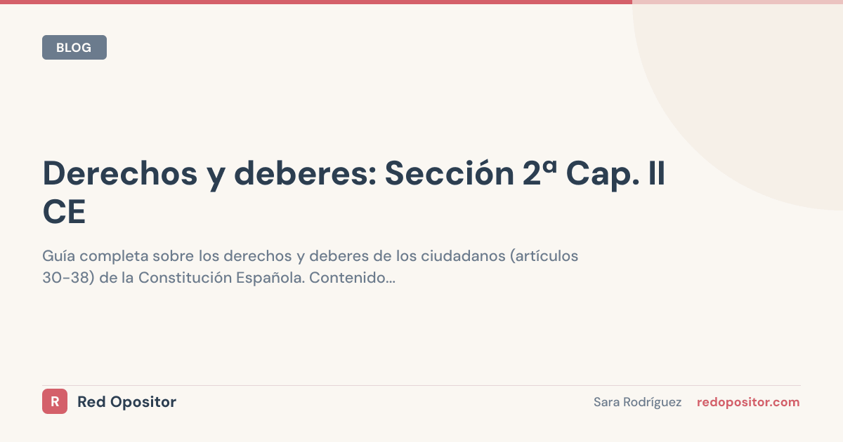 Derechos y deberes: Sección 2ª Cap. II CE