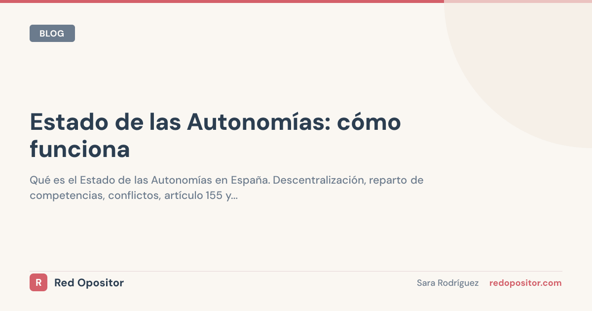 Estado de las Autonomías: cómo funciona