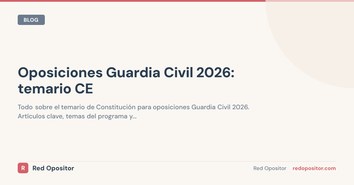 Oposiciones Guardia Civil 2026: temario CE
