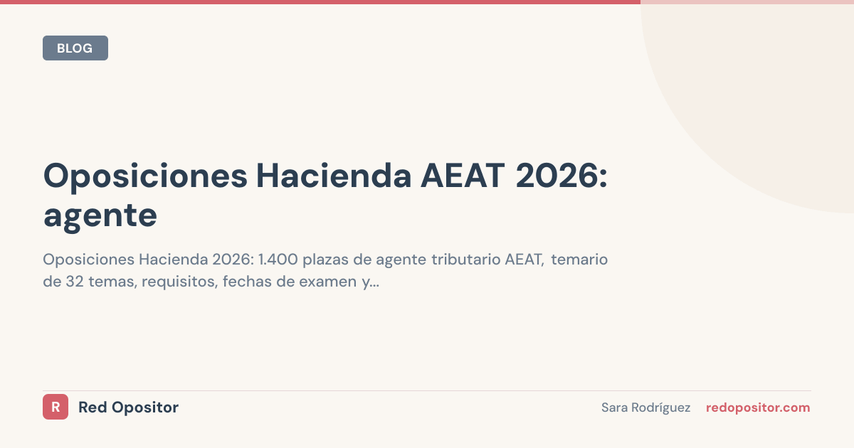 Oposiciones Hacienda AEAT 2026: 1.400 plazas de agente tributario