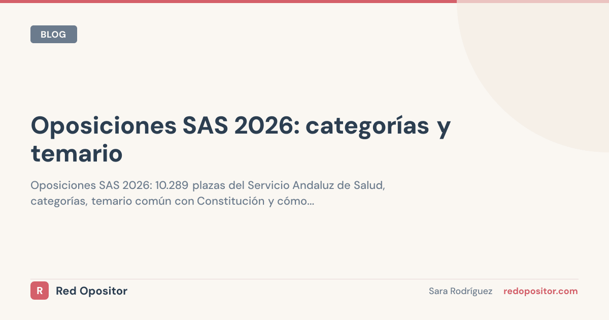 Oposiciones SAS 2026: 10.289 plazas, categorías y temario del Servicio Andaluz de Salud