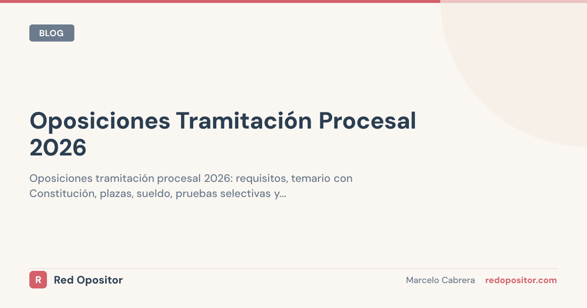 Oposiciones Tramitación Procesal 2026