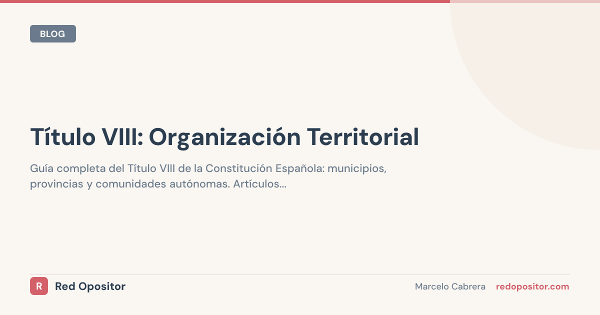 Título VIII CE: Organización Territorial (art. 137-158)