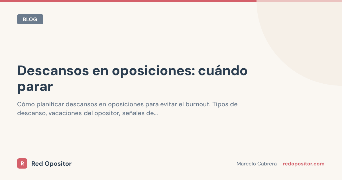 Descansos en oposiciones: cuándo parar