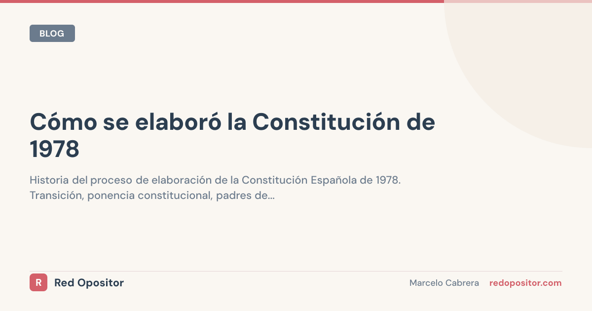 Cómo se elaboró la Constitución de 1978