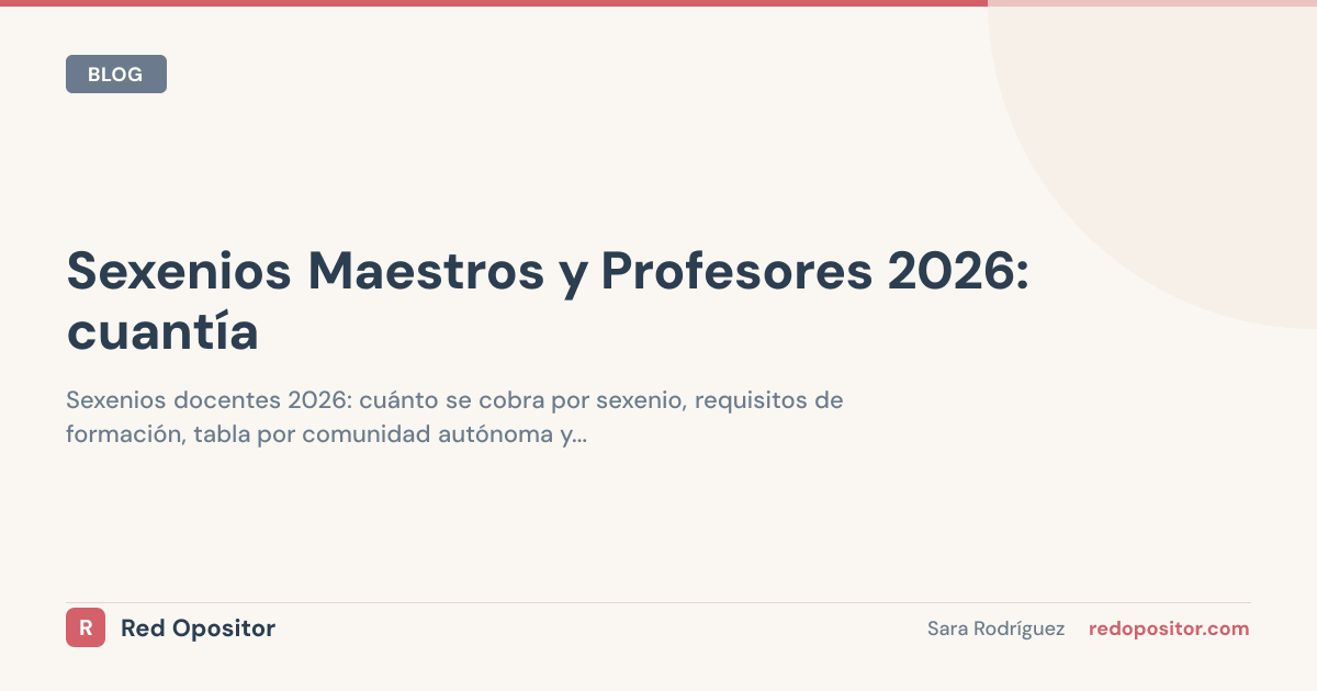 Sexenios Maestros y Profesores 2026: cuantía