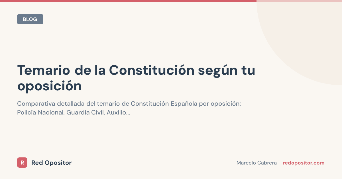 Temario de la Constitución según tu oposición